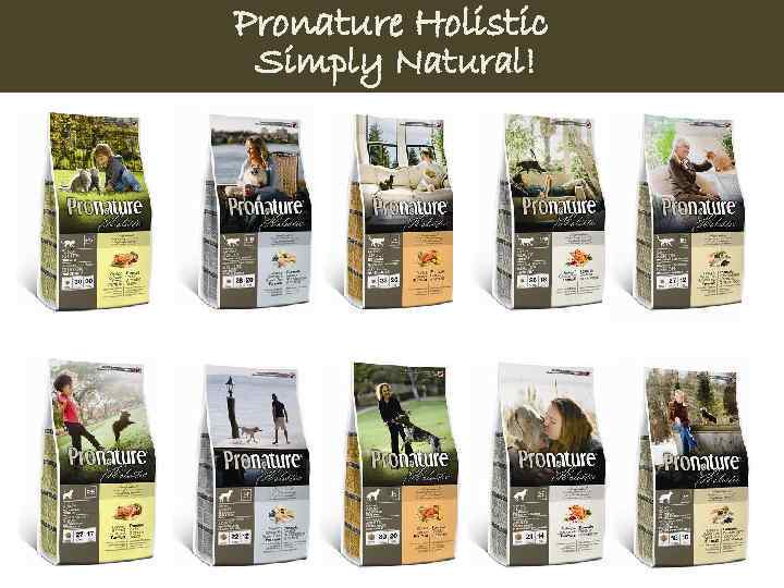 Pronature Holistic Simply Natural! 