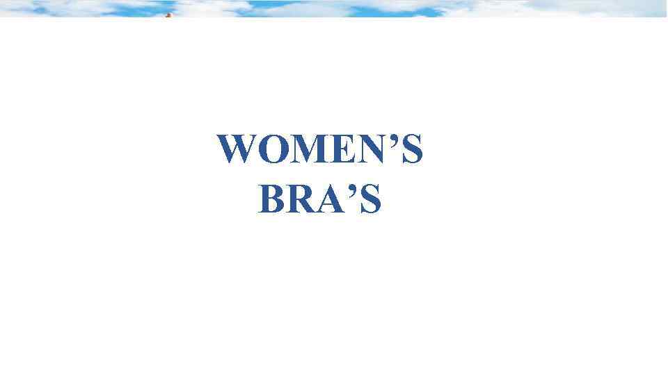 WOMEN’S BRA’S 