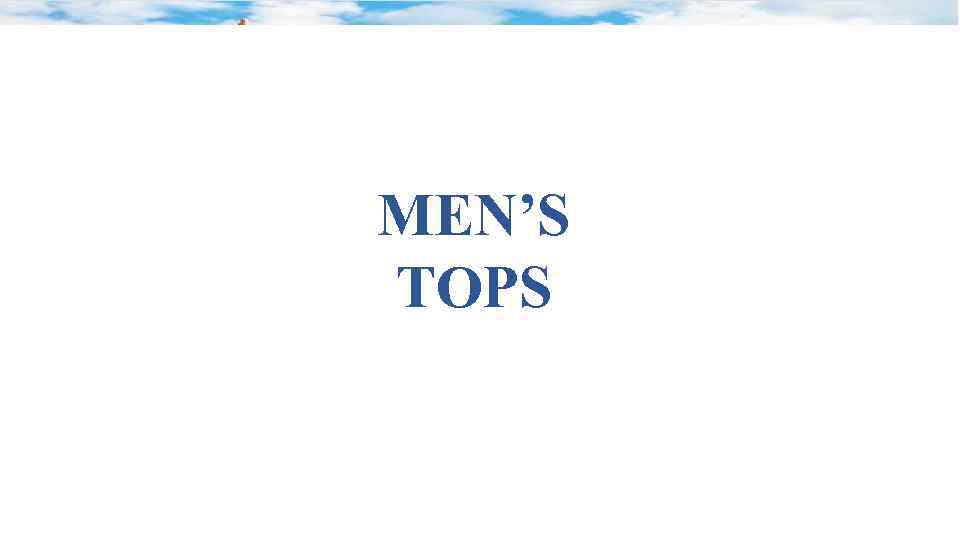 MEN’S TOPS 