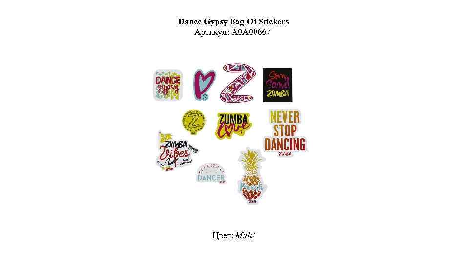 Dance Gypsy Bag Of Stickers Артикул: A 0 A 00667 Цвет: Multi 