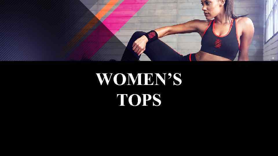 WOMEN’S TOPS 