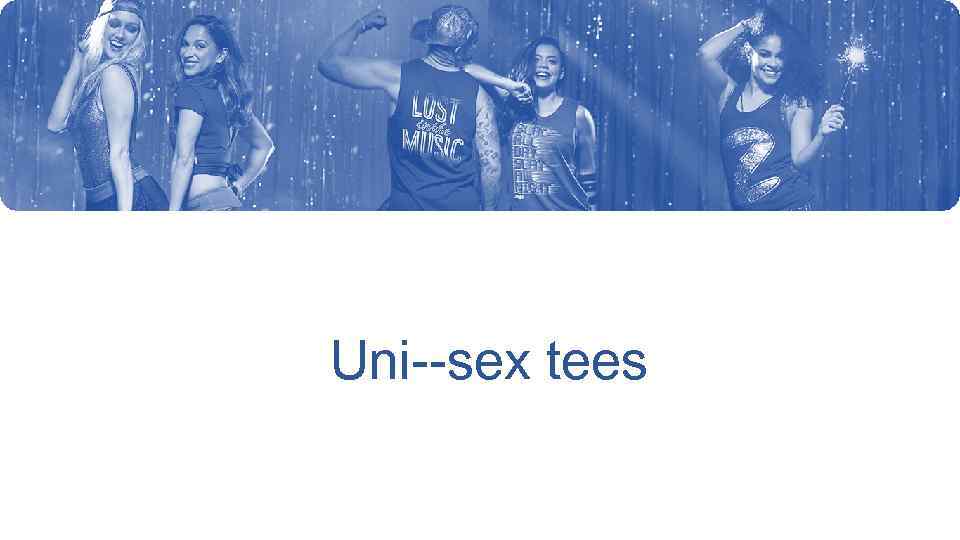 Uni sex tees 