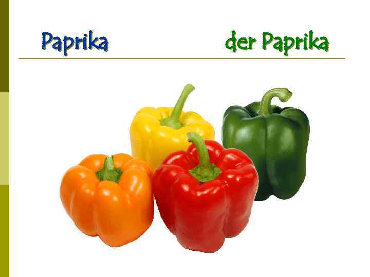 Paprika der Paprika 