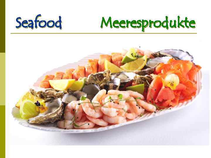 Seafood Meeresprodukte 