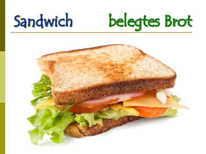 Sandwich belegtes Brot 
