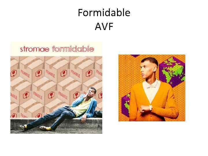 Formidable AVF 