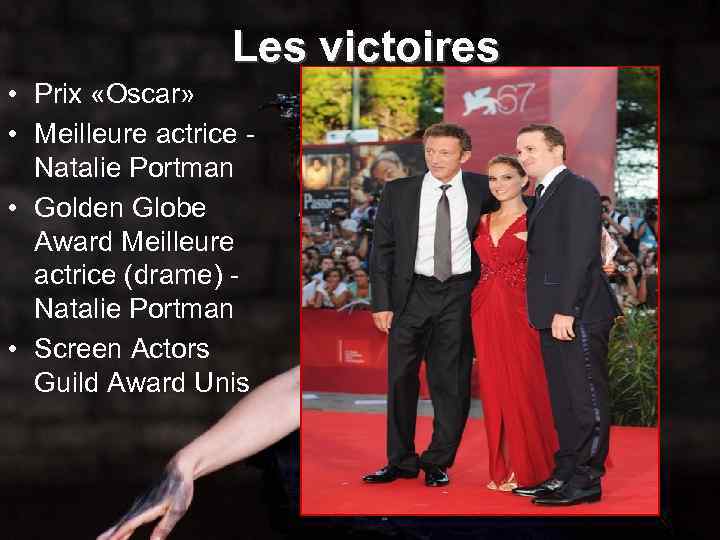 Les victoires • Prix «Oscar» • Meilleure actrice Natalie Portman • Golden Globe Award