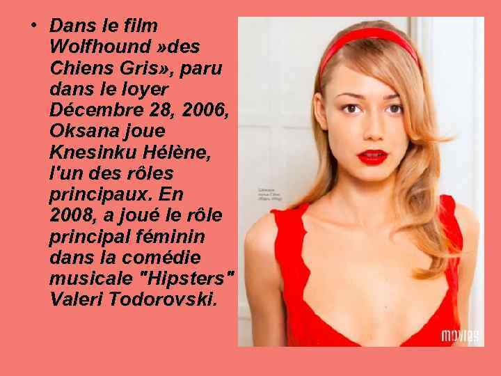  • Dans le film Wolfhound » des Chiens Gris» , paru dans le