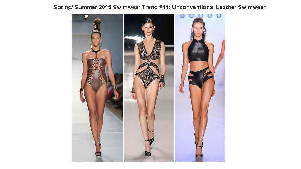 Spring/ Summer 2015 Swimwear Trend #11: Unconventional Leather Swimwear 