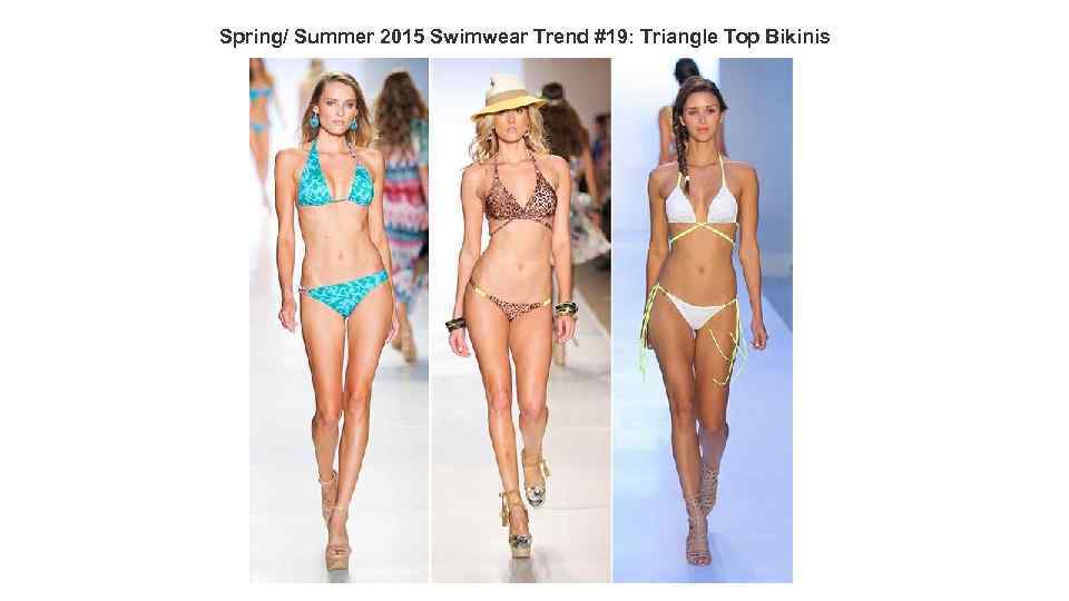 Spring/ Summer 2015 Swimwear Trend #19: Triangle Top Bikinis 