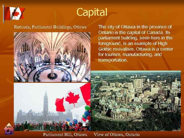 Capital Rotunda, Parliament Buildings, Ottawa Parliament Hill, Ottawa The city of Ottawa in the