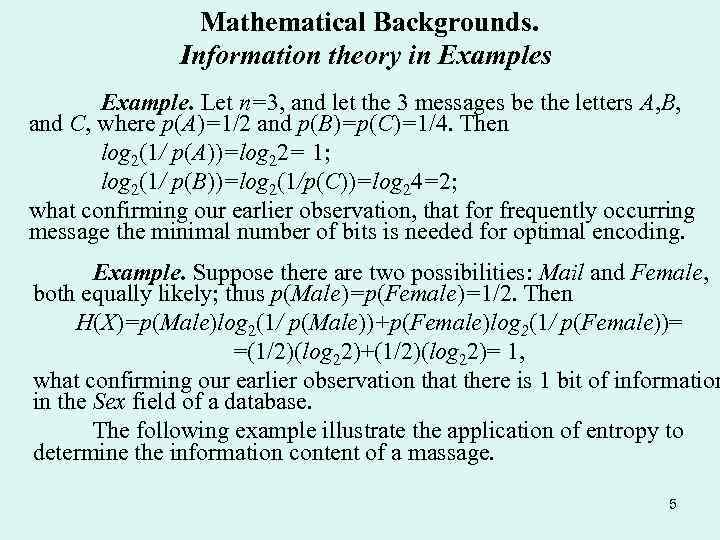 Mathematical Backgrounds. Information theory in Examples Example. Let n=3, and let the 3 messages