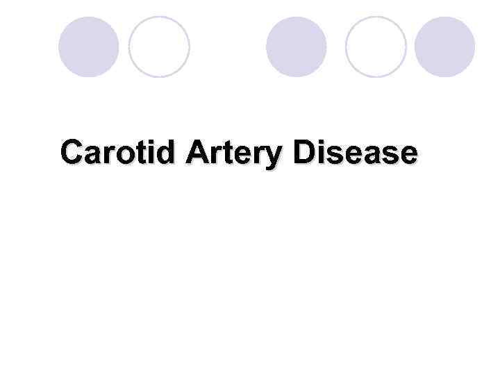 Carotid Artery Disease 