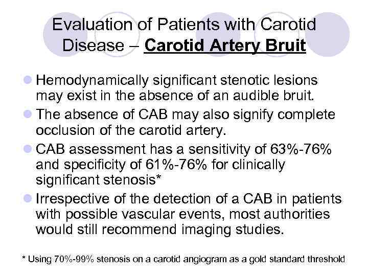 Evaluation of Patients with Carotid Disease – Carotid Artery Bruit l Hemodynamically significant stenotic