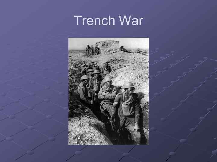 Trench War 