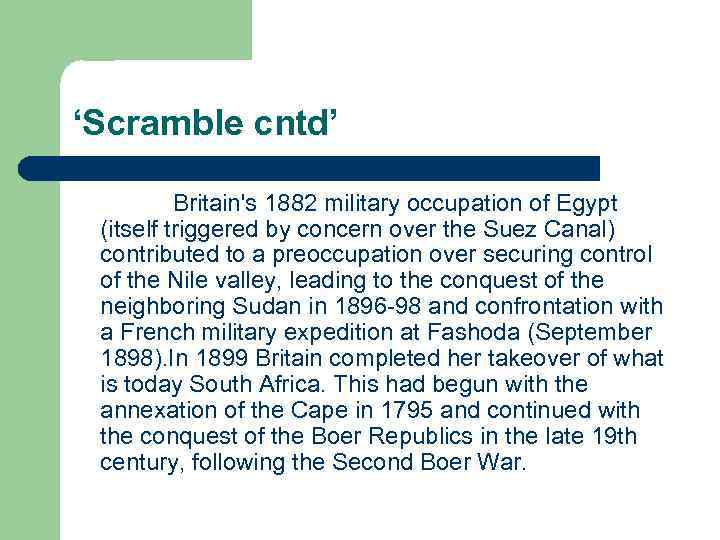 ‘Scramble cntd’ Britain's 1882 military occupation of Egypt (itself triggered by concern over the