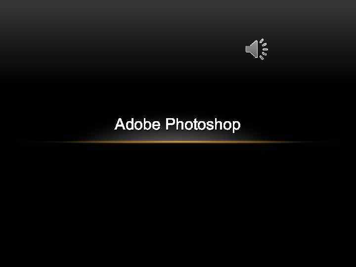 Adobe Photoshop 