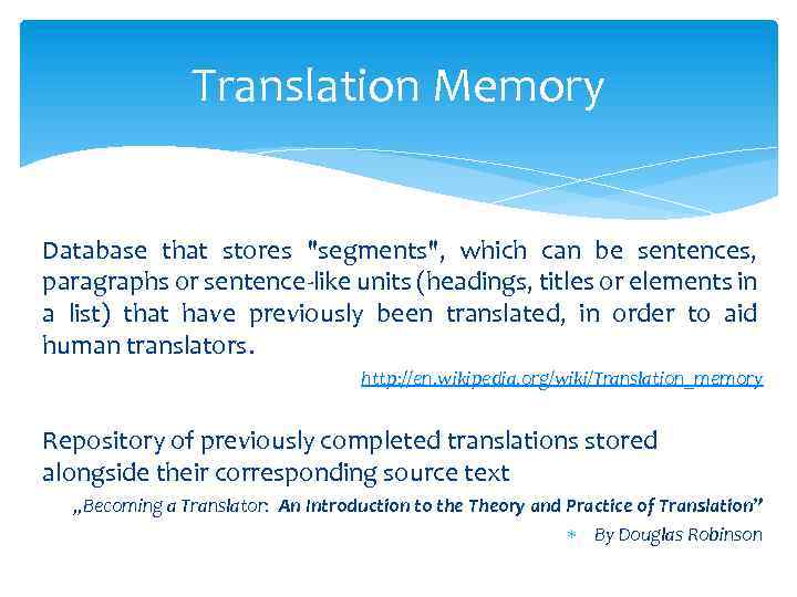 Translation Memory Database that stores 