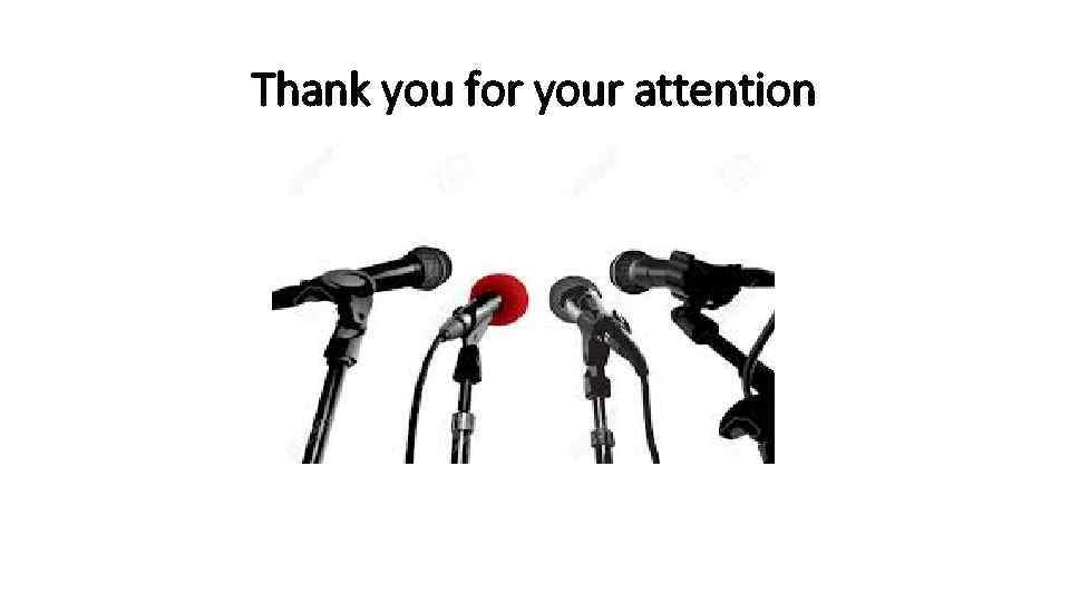 Thank you for your attention 