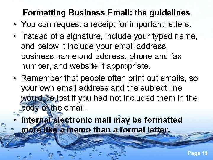  • • Formatting Business Email: the guidelines You can request a receipt for