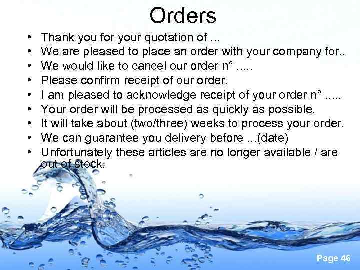 Orders • • • Thank you for your quotation of. . . We are