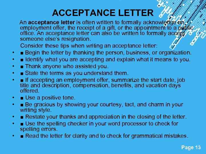 ACCEPTANCE LETTER • • • An acceptance letter is often written to formally acknowledge