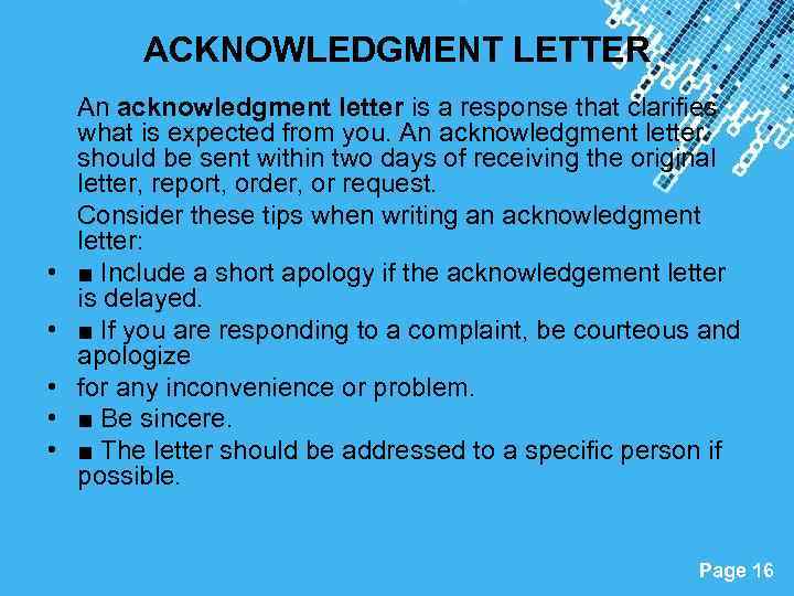 ACKNOWLEDGMENT LETTER • • • An acknowledgment letter is a response that clarifies what