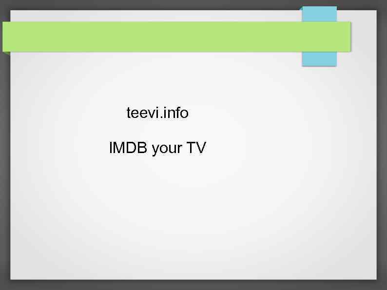 teevi. info IMDB your TV 