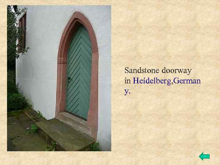 Sandstone doorway in Heidelberg, German y. 