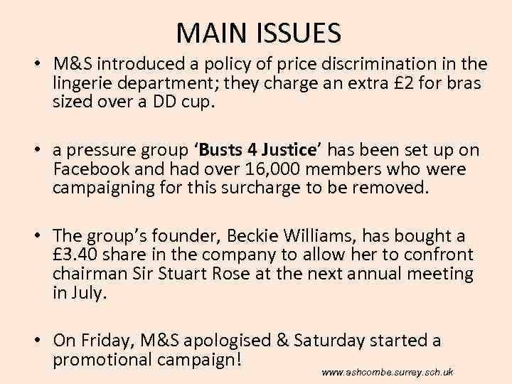 MAIN ISSUES • M&S introduced a policy of price discrimination in the lingerie department;