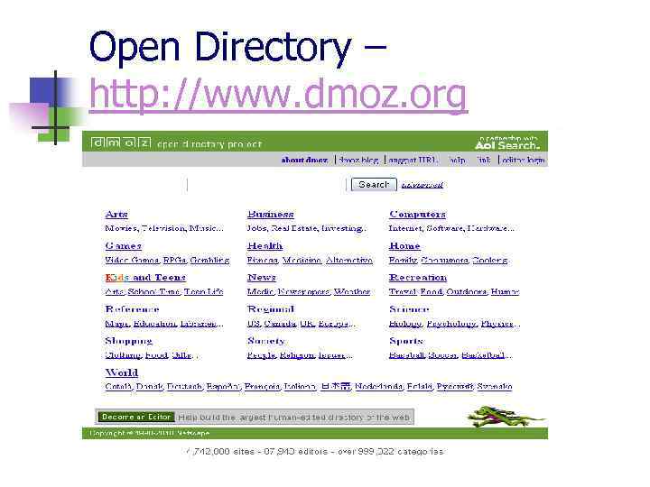 Open Directory – http: //www. dmoz. org 