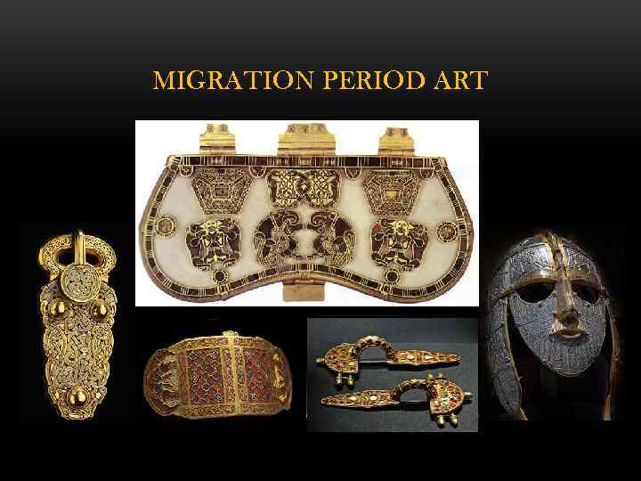 MIGRATION PERIOD ART 