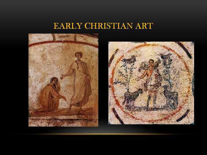 EARLY CHRISTIAN ART 