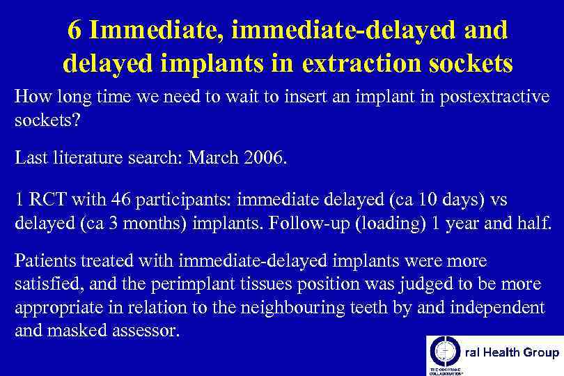 6 Immediate, immediate-delayed and delayed implants in extraction sockets How long time we need