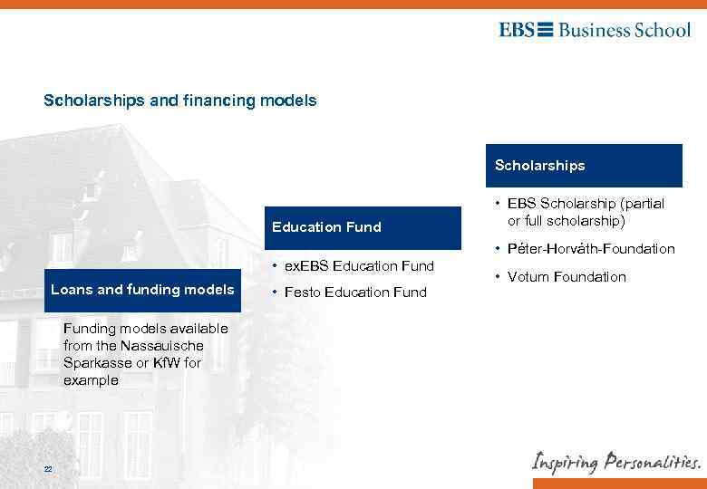 Scholarships and financing models Scholarships Education Fund • EBS Scholarship (partial or full scholarship)