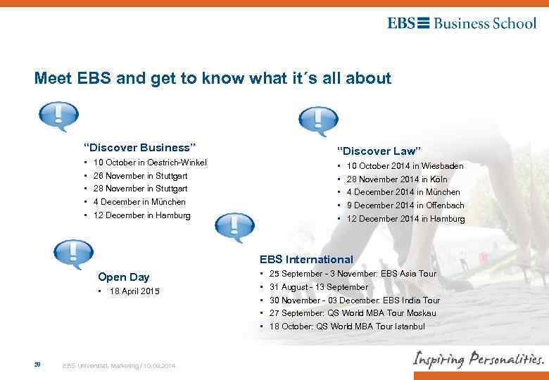Meet EBS and get to know what it´s all about “Discover Business” “Discover Law”
