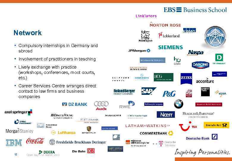Network • Compulsory internships in Germany and abroad • Involvement of practitioners in teaching