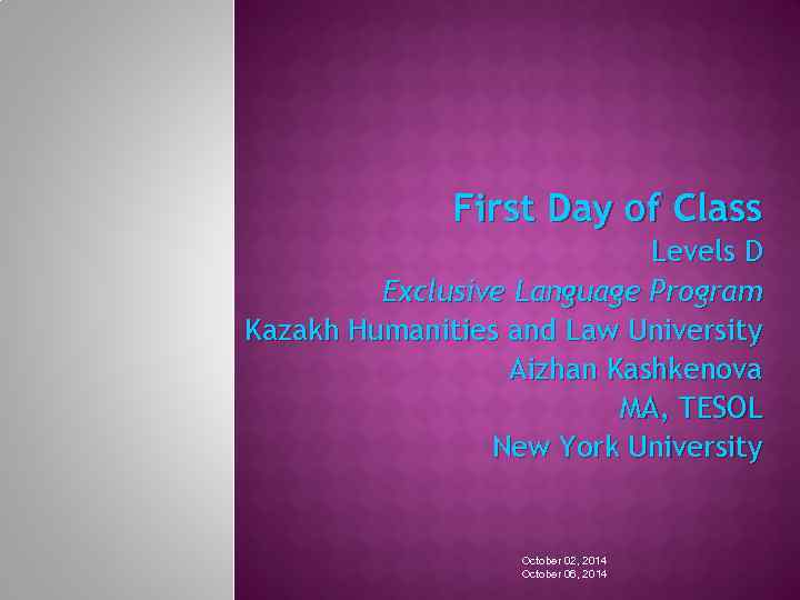 First Day of Class Levels D Exclusive Language Program Kazakh Humanities and Law University