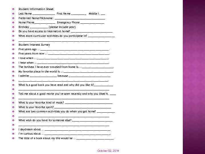  Student Information Sheet Last Name ________ First Name _____ Middle I. ___ Preferred