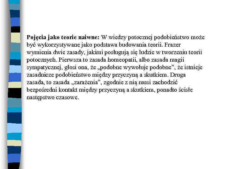 Pojęcia jako teorie naiwne: W wiedzy potocznej podobieństwo może być wykorzystywane jako podstawa budowania