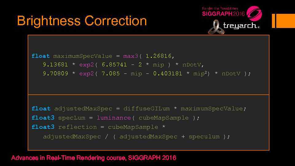 Brightness Correction float maximum. Spec. Value = max 3( 1. 26816, § Max specular