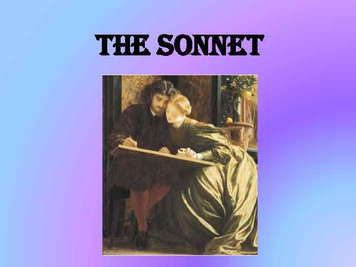 THE SONNET 