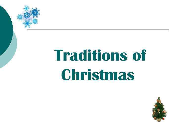 Traditions of Christmas 