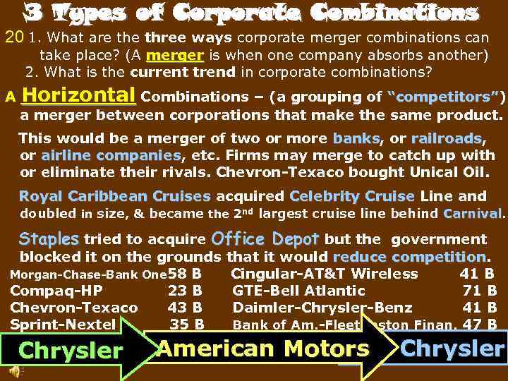 3 Types of Corporate Combinations 20 1. What are three ways corporate merger combinations