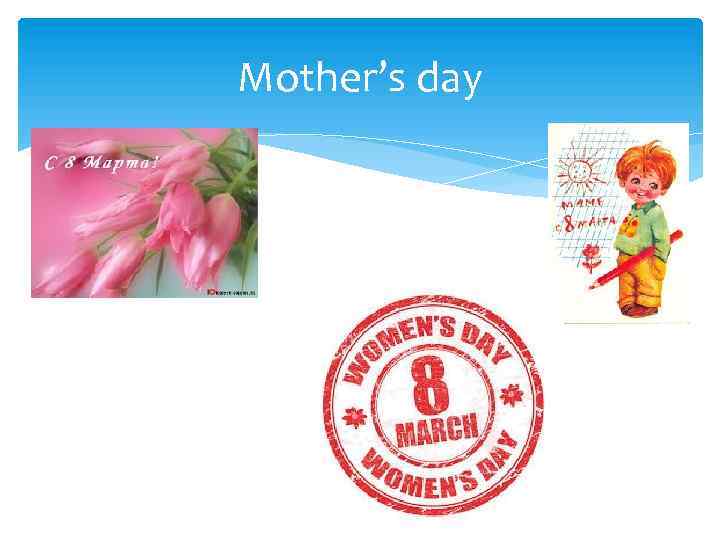 Mother’s day 