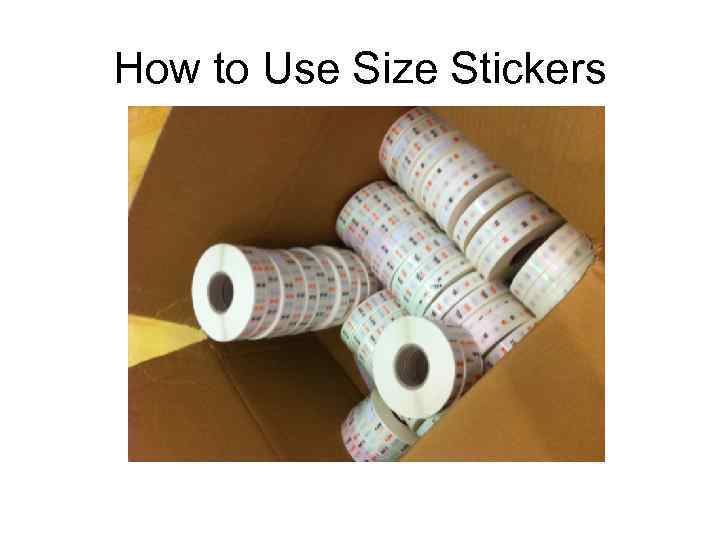 How to Use Size Stickers 