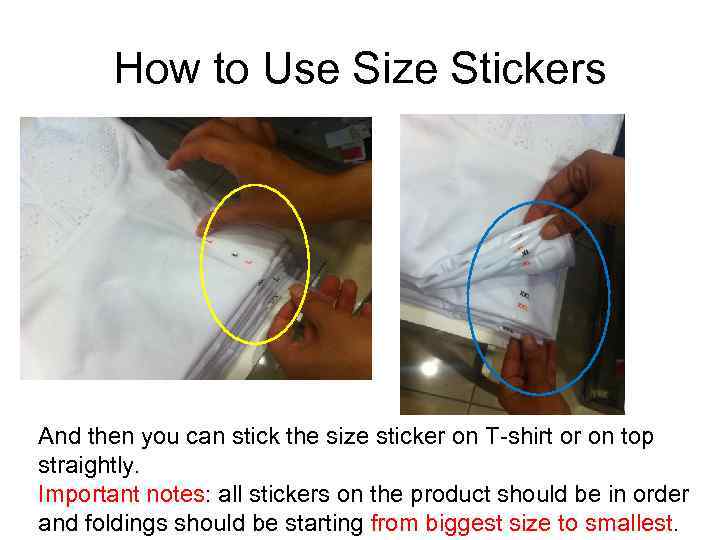 How to Use Size Stickers And then you can stick the size sticker on