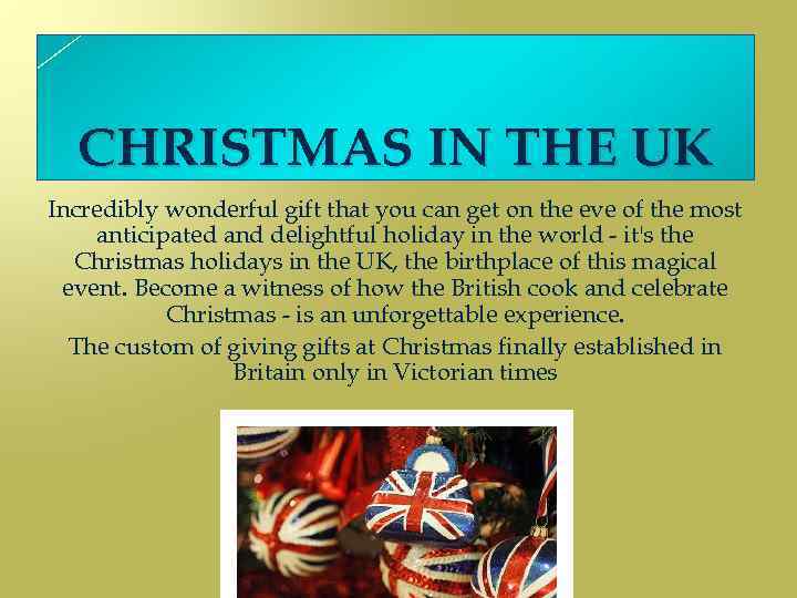 CHRISTMAS IN THE UK Incredibly wonderful gift that you can get on the eve