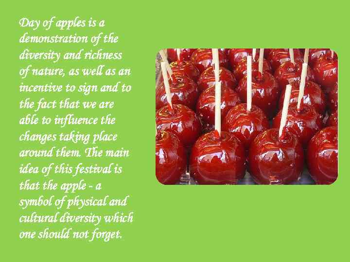Day of apples is a demonstration of the diversity and richness of nature, as