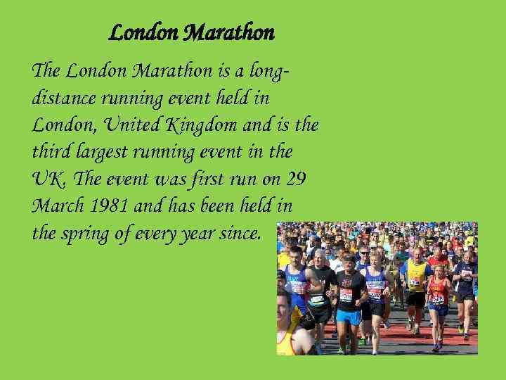 London Marathon The London Marathon is a longdistance running event held in London, United